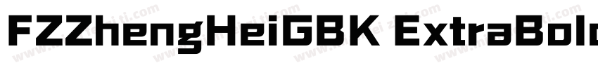 FZZhengHeiGBK ExtraBold字体转换